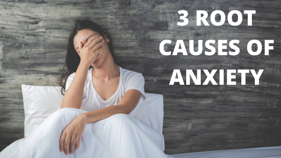 3 Common Anxiety Causes